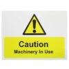 Machinery In Use Sign